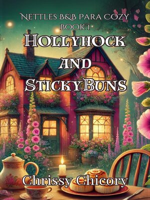 cover image of HollyHock and Sticky Buns